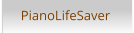 PianoLifeSaver