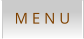 M E N U