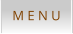 M E N U