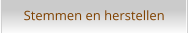 Stemmen en herstellen