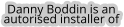 Danny Boddin is an  autorised installer of