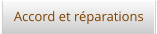 Accord et réparations